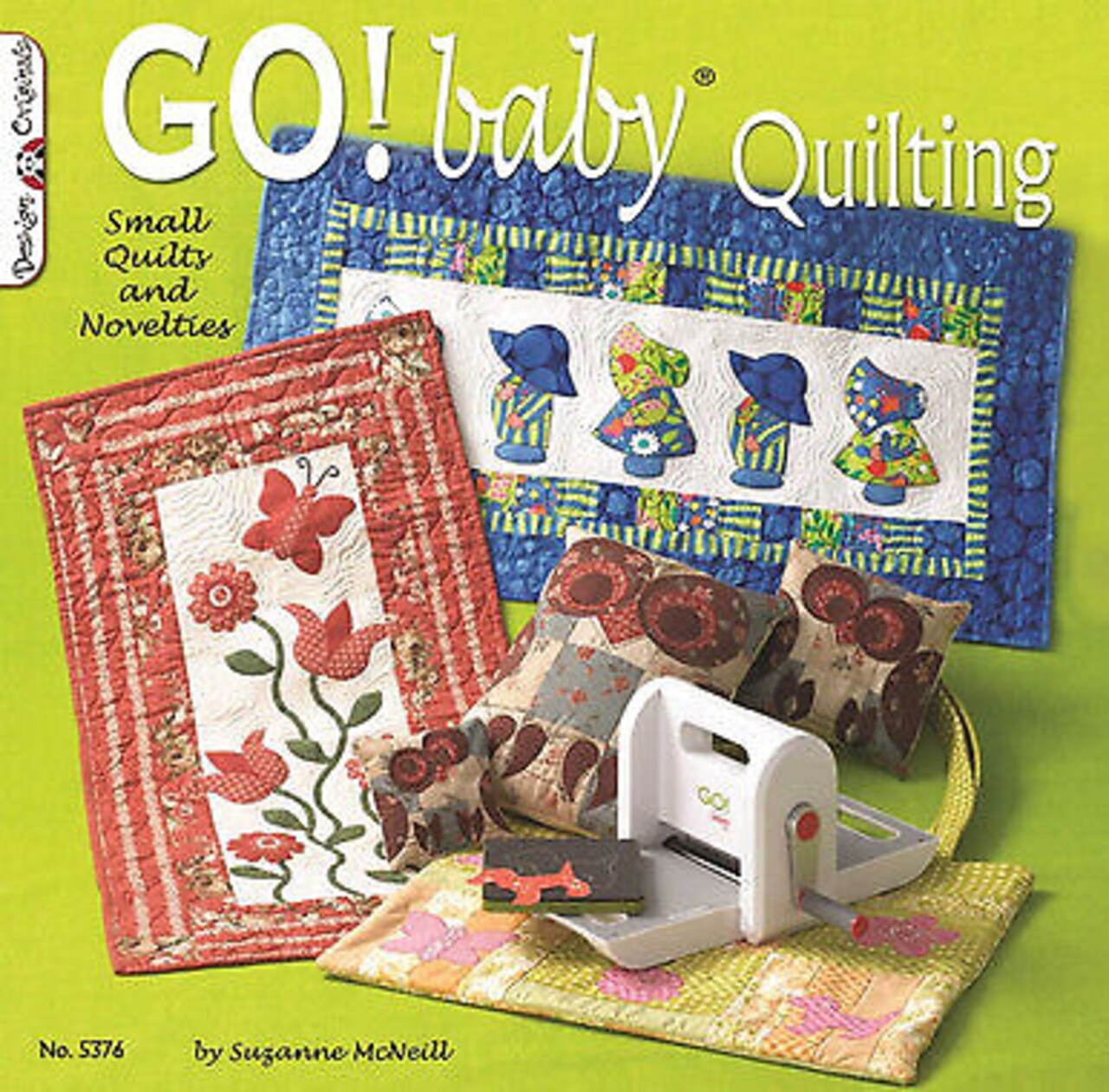 Go Baby Quilting Book by Design Originals Also Uses the Go Me Cutter